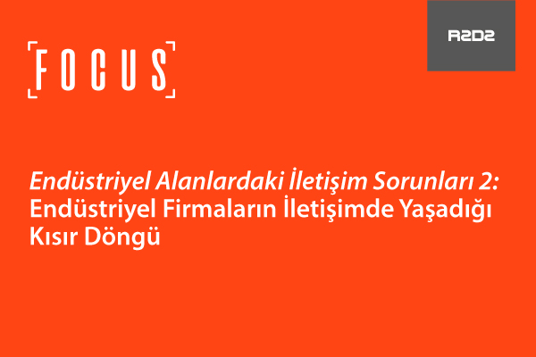 Endüstriyel Alanlardaki İletişim Sorunları – 2